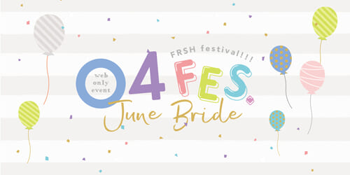 04FES ~June Bride~