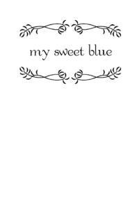 my sweet blue