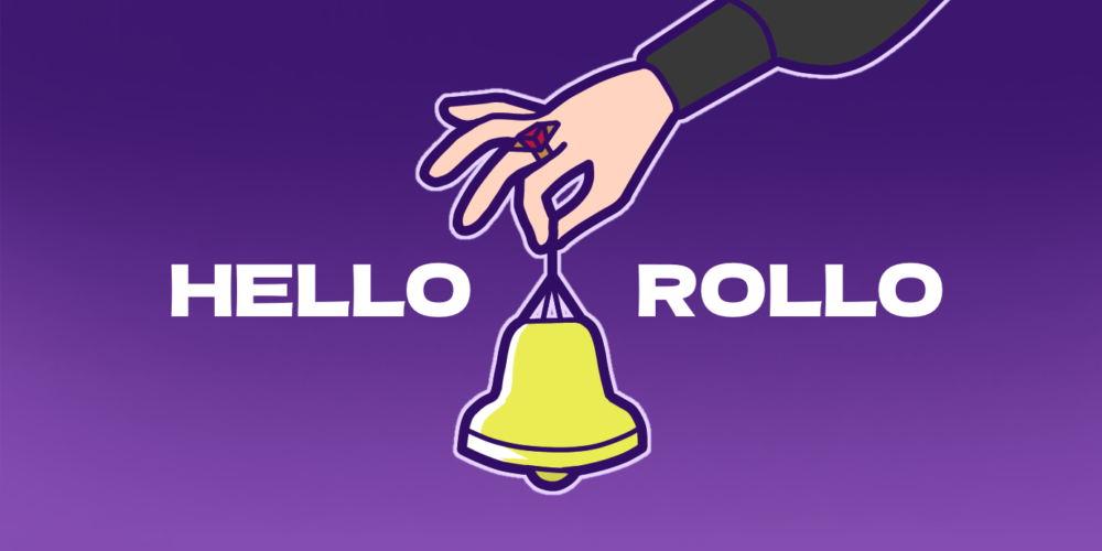 HELLO ROLLO