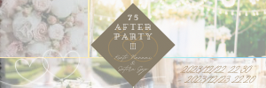 75after partyⅢ